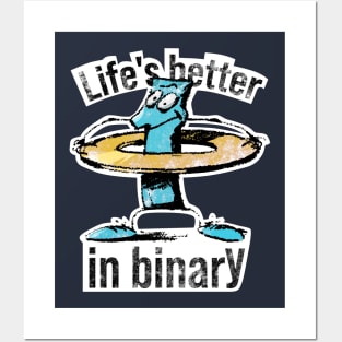 "Life's better in binary" tech joke Posters and Art